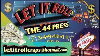 Craps Betting Strategy – THE 44 PRESS – BEGINNER INTERMEDIATE OR HIGH ROLLER STRATEGY