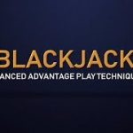 A Guide to Advantage Play in Blackjack – Blackjack for Advanced Players