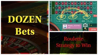 ROULETTE Strategy for Dozen