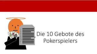 Die zehn Gebote des Pokerspielers | Poker Mindset und Einstellung zum Spiel | No Limit Texas Hold’em