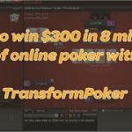 How To Win $300 In 8 minutes With Online Poker – TransformPoker In-Game Poker Strategy Part 1