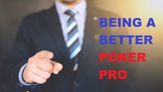 How to be a BETTER poker PRO