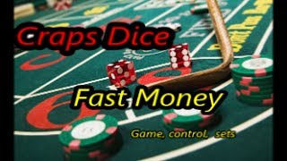 Craps Dice game, control, sets