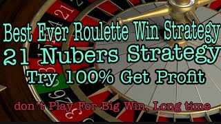 Roulette Best Winning Strategy 2019 |  Roulette Best Win Sstrategy  | 21 Numbers Betting Strategy