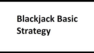 Blackjack | Basic Strategy