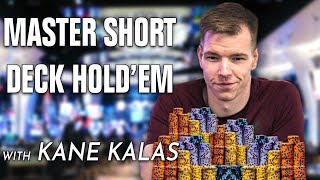 Master Short Deck with Kane Kalas (New Course)
