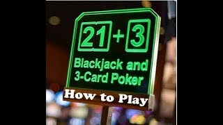 How to play 21+3 Blackjack