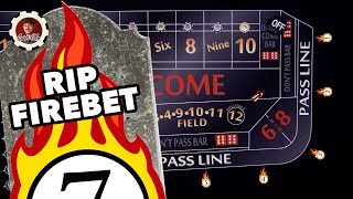 Craps Fire Bet Payouts, Win before its Dead