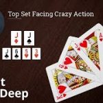 Poker Strategy: Top Set Facing Crazy Action