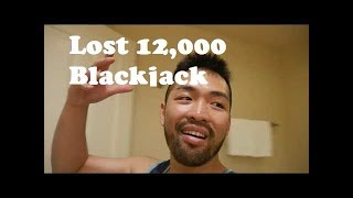 I’ve lost 12,000 playing blackjack Phap Bui