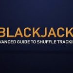 An Advanced Guide to Shuffle Tracking – Blackjack for Advanced Players