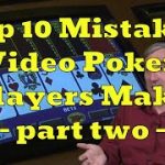 Top 10 Mistakes Video Poker Players Make with Mike “Wizard of Odds” Shackleford – part two
