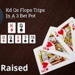 Poker Strategy: Flopped Trips In A 3 Bet Pot Gets Check Raised