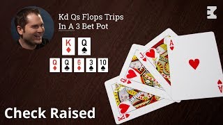 Poker Strategy: Flopped Trips In A 3 Bet Pot Gets Check Raised