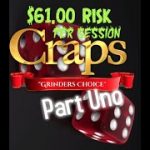 $61 “Grinder’s Choice” Bonus Craps ATS Strategy and Betting video (Part 1)