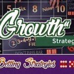 Low Risk Growth Strategy – Craps Betting Strategy