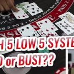 HIGH FIVE LOW FIVE Blackjack Betting System!! Good or Bust?? | Blackjack Systems Review