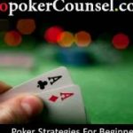 Poker Tips and Strategies For Beginners 1 of 5