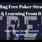 Free Poker Strategy | Smart Poker Study Podcast #1