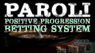The Paroli Positive Progression Betting System – Beat the Casinos