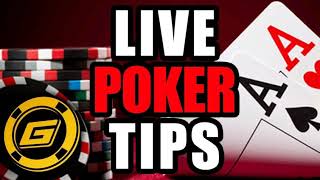 Live Poker Tips you can’t afford to miss.