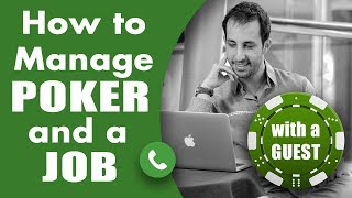 How to Manage Poker and a Job – Poker Bankroll Management