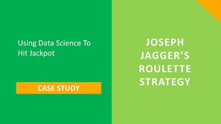 Analytics and Joseph Jagger’s roulette strategy