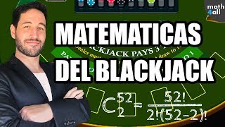 Las Matemáticas del Blackjack