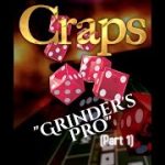 “Grinder’s Pro” Bonus Craps ATS Strategy and Betting video Including FAQ’s