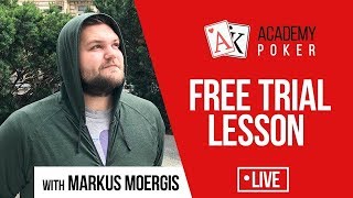 Free trial lesson of the Academy of Poker coach – Markus Moergis