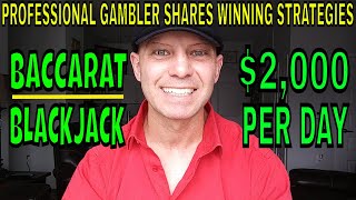 Professional Gambler Shares Baccarat & Blackjack Winning Strategies That Make Money In The Casino.