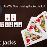 Poker Strategy: Are We Overplaying Pocket Jacks?