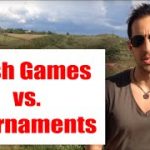 Cash Games vs. Tournaments