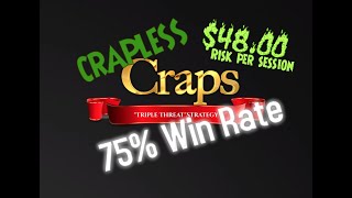 $48.00 Crapless Craps “Triple Threat” Craps Betting Strategy (See Description below for Instruction)
