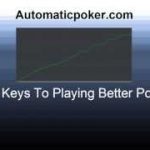 Seven Keys To Better Poker