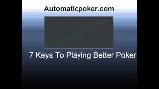 Seven Keys To Better Poker