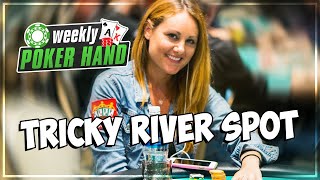 Tricky River Spot in a $25/$25 Cash Game