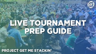 Live Poker Tournaments Preparation Guide