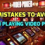 10 Mistakes to Avoid When Playing Video Poker