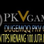 TRICK DAN TIPS MENANG 100 JUTA BANDARQ HANYA DI SITUS DUGEMQQ.LIVE