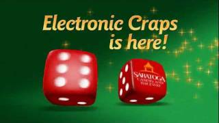 Electronic Craps at Saratoga Casino and Raceway!