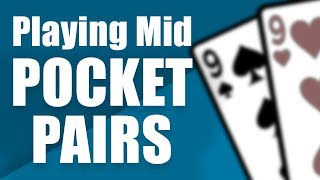 Playing Mid Pocket Pairs from the Small Blind in Cash Game