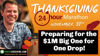 Preparing for the $1M Big One for One Drop – Thanksgiving Day Marathon Part 19 of 40