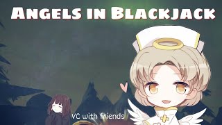 ANGELS N BLACKJACK(with VC)