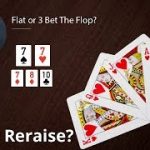 Poker Strategy: Flat or 3 Bet The Flop?