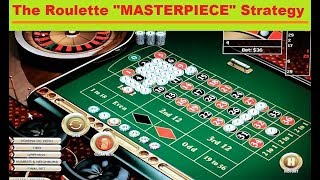 How to win and beat the ROULETTE GAME with the MASTERPIECE Strategy !