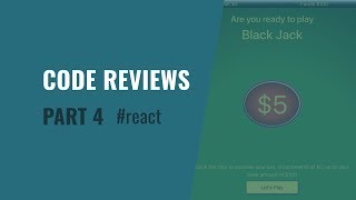 Developer Code Reviews – A React Blackjack Game