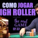 Tips for Playing a High Roller Poker Tournament | The Real Game Ep. 32