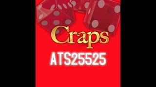 ATS25525 Bonus Craps ATS Strategy and Betting video Including FAQ’s