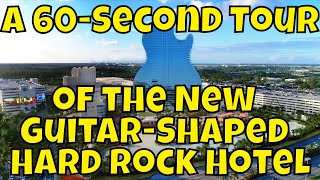 A 60-second Preview of The New Guitar-Shaped Hard Rock Hotel at Seminole Casino in Florida